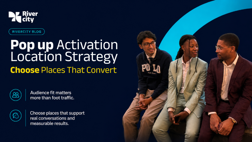 Rivercity Pop Up Activation Location Strategy