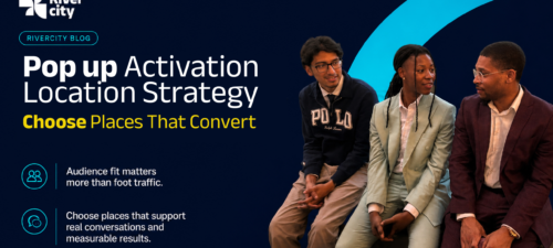 Rivercity Pop Up Activation Location Strategy